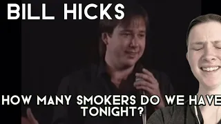 Bill Hicks- How Many Smokers Do We Have Tonight REACTION 🤣