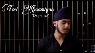 Teri Khaamiyan (Reprise) - Akhil, Jaani, Bpraak | Acoustic Singh