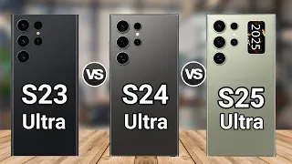 Samsung Galaxy S25 Ultra 5G vs Samsung Galaxy S24 Ultra 5G vs Samsung Galaxy S23 Ultra 5G