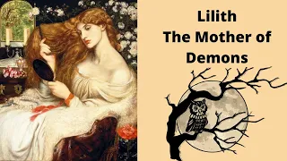 Lilith: The Mother of Demons and First Wife Of Adam | Mythology (8)