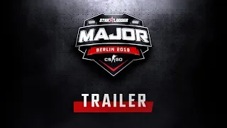 StarLadder Major Berlin 2019 | Trailer