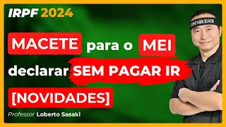 Macete para o MEI declarar sem pagar IR