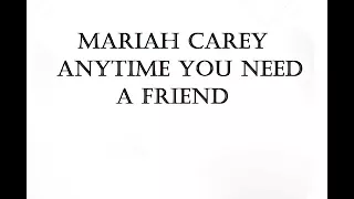 Mariah Carey - Anytime You Need A Friend Lyrics