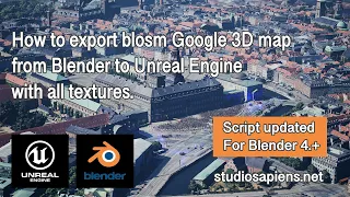 Blender blosm Google 3D maps to Unreal engine Tutorial