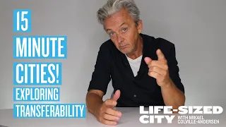 15 Minute Cities! Exploring Transferability and the Life-Sized City