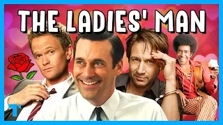 The Ladies' Man Trope, Explained