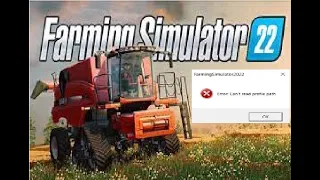 Что делать если не запускается Farming Simulator 2022