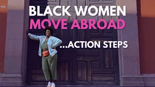 LIVE Black Women Move Abroad Action Steps 👣...Part 2 (See Description)