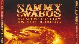 Sammy Hagar & The Wabos - Livin' It Up! Live In St. Louis (2006)