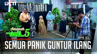 SUDAH BERJAM - JAM GUNTUR MASIH GAK ADA KABAR, SEMUA PANIK! - AMANAH WALI 5 [PART 3]