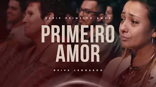 Primeiro Amor -  Deive Leonardo