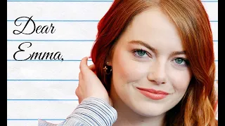 Dear Emma Stone...