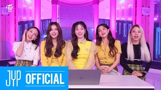 TWICE’s Album Commentary “Eyes wide open” – NAYEON, SANA, JIHYO, DAHYUN, CHAEYOUNG