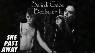 She Past Away - Bozbulanık (Official Audio)