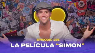 Ep. 335 - La película "Simon" (feat. Christian McGaffney)