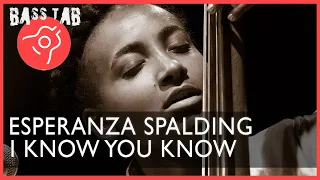 I Know You Know - Esperanza Spalding (BASS COVER With Tab & Notation)