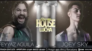 Joey Sky Vs. Feyyaz Aguila / House Of Lucha #6