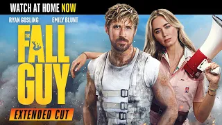 The Fall Guy Extended Cut | Watch at Home on May 21st