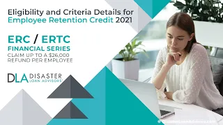 What are the Eligibility and Criteria Details for Employee Retention Credit 2021?