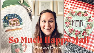 Flosstube Episode #5- Happy Mail, WIPS & Kits OH MY!!