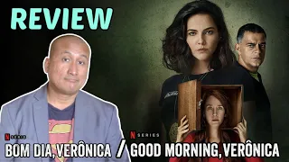 GOOD MORNING, VERÔNICA Netflix Series Review (2020) Bom Dia, Verônica
