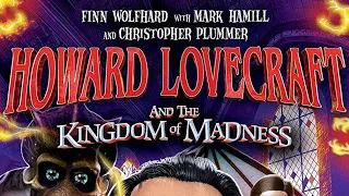 #93 Howard Lovecraft & The Kingdom Of Madness 2018
