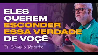 Claudio Duarte | ELES QUEREM ESCONDER ESSA VERDADE DE VOCÊ