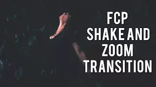 FCP Tutorial #5 | Shake and Zoom Transition