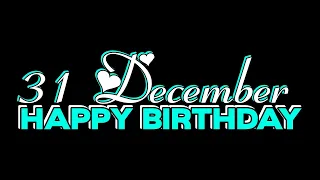 😘31 December birthday status❤️‍🔥 | 31 December happy birthday status🎉 | 31 December birthday wishes💝