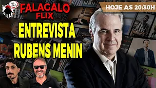 🔥 RUBENS MENIN, PRINCIPAL INVESTIDOR DO ATLÉTICO É A BOLA DA VEZ NO #FALAGALOFLIX