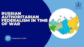 Russian Authoritarian Federalism in Time of War
