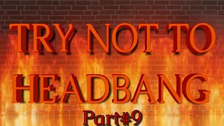 TRY NOT TO HEADBANG CHALLENGE | September 2022🔥🤘🏻