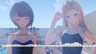 Blue Reflection OST - You're not a heroine it's me