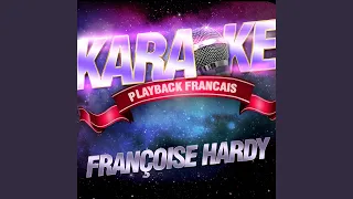 Comment Te Dire Adieu — Karaoké Avec Chant Témoin — Rendu Célèbre Par Françoise Hardy