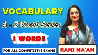 Vocabulary A - Z Series || I Words || Synonyms and Antonyms || English With Rani Ma'am