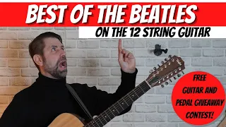Best of The Beatles on 12 String Guitar:  Blackbird, Help, Nowhere Man, and More!!