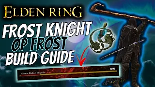 New Best Frost Build in Elden Ring | Frost Knight S Tier Build Guide...