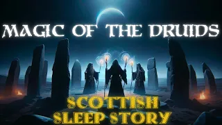Druid MAGIC in the SCOTTISH Highlands | Adult Fantasy Bedtime Story | Rain and Thunder sounds