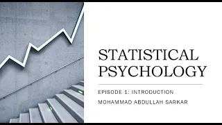 Psychological Statistics Episode 1: Introduction