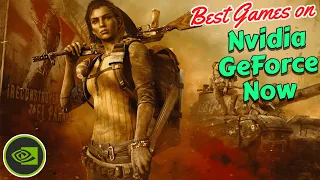 10 Best Games on Nvidia GeForce Now 2023