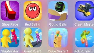 Crash Master,Bob Runner 3D,Cube Surfer,Going Balls,Red Ball 4,Giant Rush,Slap Masters,Shoe Race