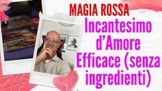 Semplice Incantesimo d'Amore Senza Ingredienti