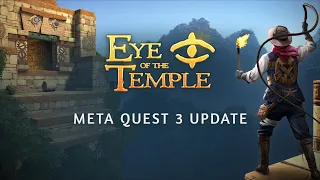 Eye of the Temple | Meta Quest 3 Update | Meta Quest Platform