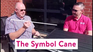 The Symbol Cane | What is a Symbol Cane and why should people living with sight loss use it?