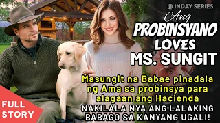 BABAE PINADALA SA PROBINSYA PARA ALAGAAN ANG HACIENDA, NAKILALA NYA ANG LALAKING BABAGO SA UGALI NYA