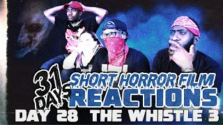 THE WHISTLE 3: MARIA | Short Horror Film Reaction