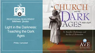 Light in the Darkness: Teaching the Dark Ages with Phillip Campbell