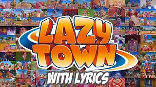 LazyTown Forever with Lyrics