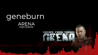 Escape from Tarkov: ARENA main theme by GENEBURN