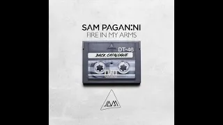 Sam Paganini - Fire In My Arms